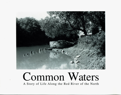 Picture of Common Waters - A Story of Life Along the Red River of the North