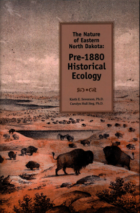 Picture of Nature of Eastern North Dakota: Pre-1880 Historical Ecology