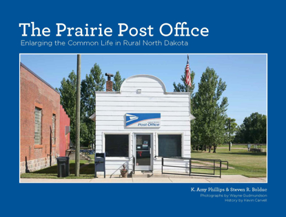 Picture of Prairie Post Office: Enlarging the Common Life in Rural North Dakota