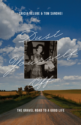 Picture of Dust Yourself Off: The Gravel Road to a Good Life