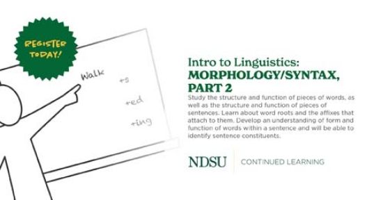 Intro to Linguistics: Morphology/Syntax, Part 2