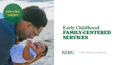 Early Childhood: Family-Centered Services