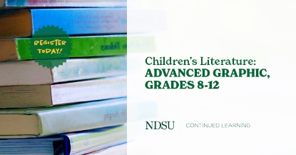 Children's Literatures: Advanced Graphic, Grades 8-12