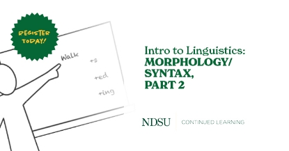 Intro to Linguistics: Morphology/Syntax, Part 2