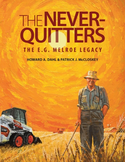 Picture of Never-Quitters: The E.G. Melroe Legacy, The